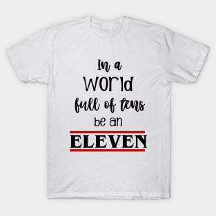 World full of tens T-Shirt